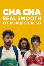 Pôster de Cha Cha Real Smooth